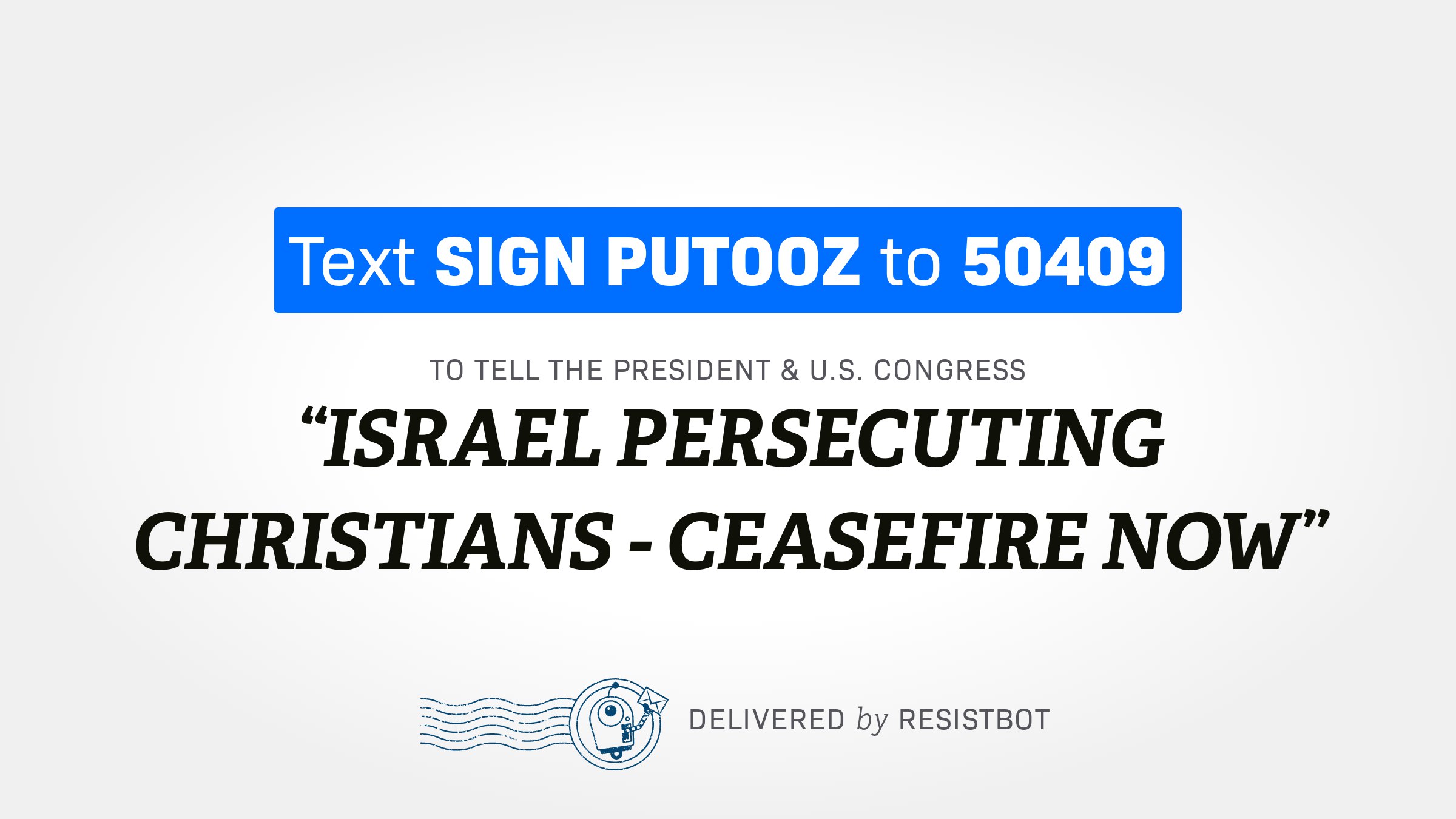 ISRAEL PERSECUTING CHRISTIANS – CEASEFIRE NOW
