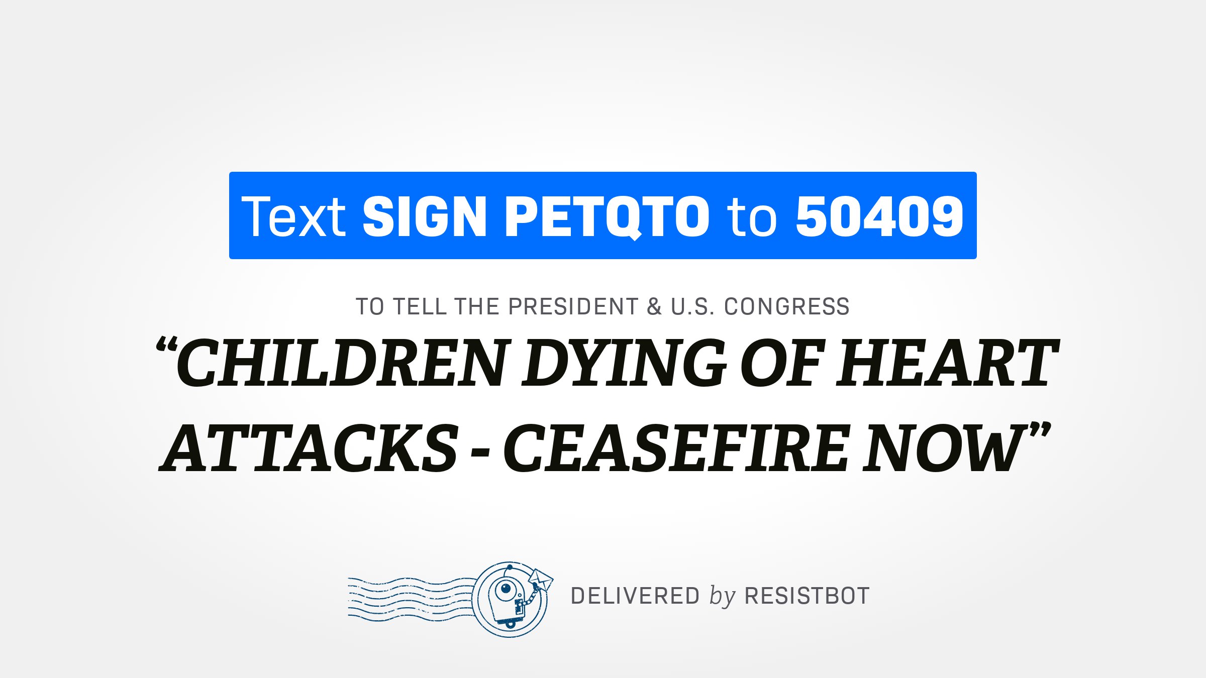 CHILDREN DYING OF HEART ATTACKS – CEASEFIRE NOW