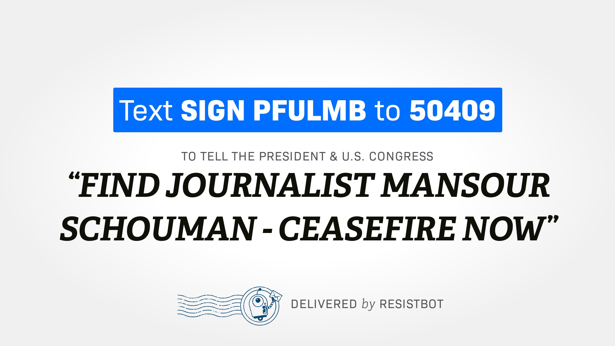 FIND JOURNALIST MANSOUR SCHOUMAN – CEASEFIRE NOW