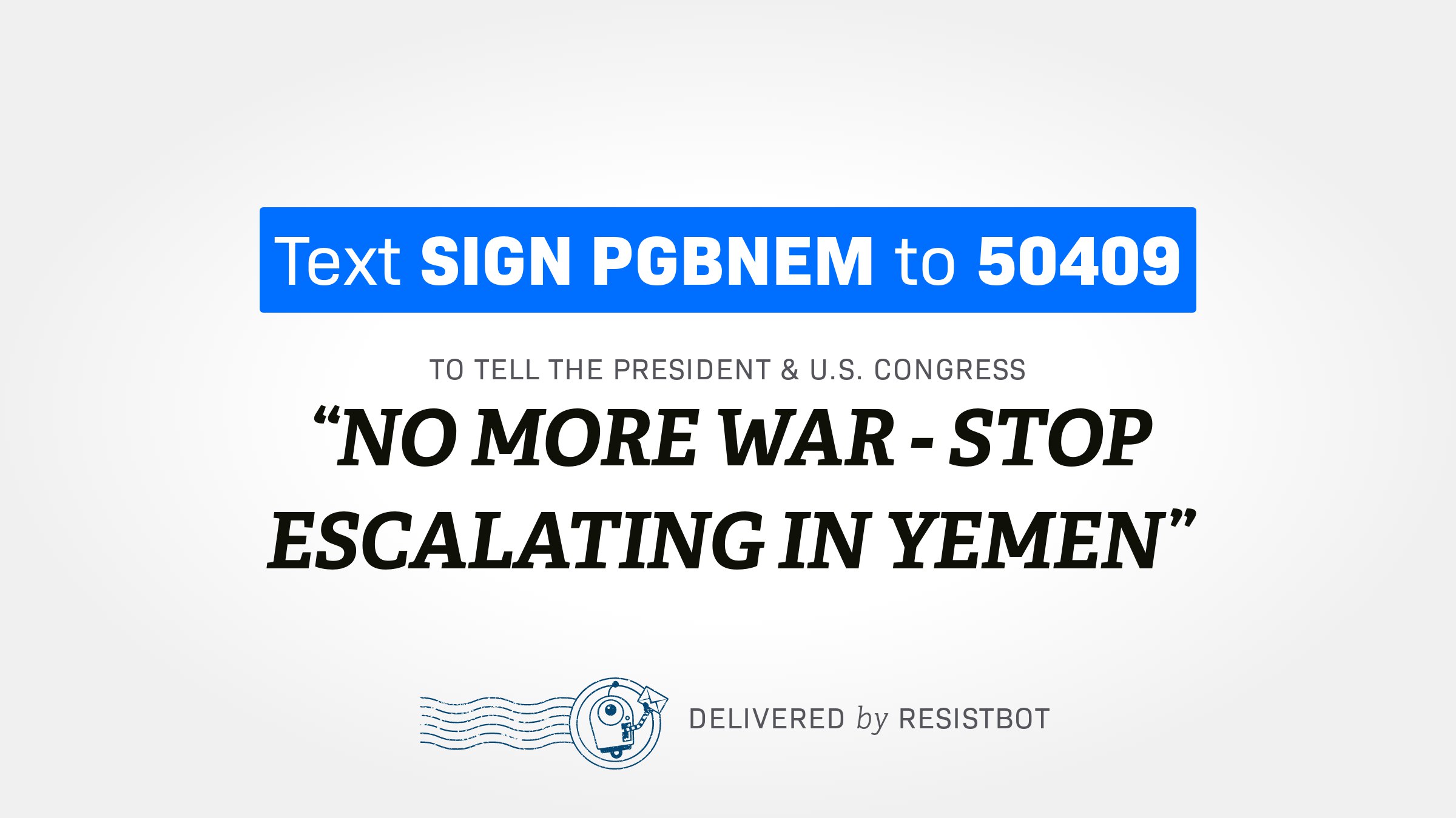 NO MORE WAR – STOP ESCALATING IN YEMEN