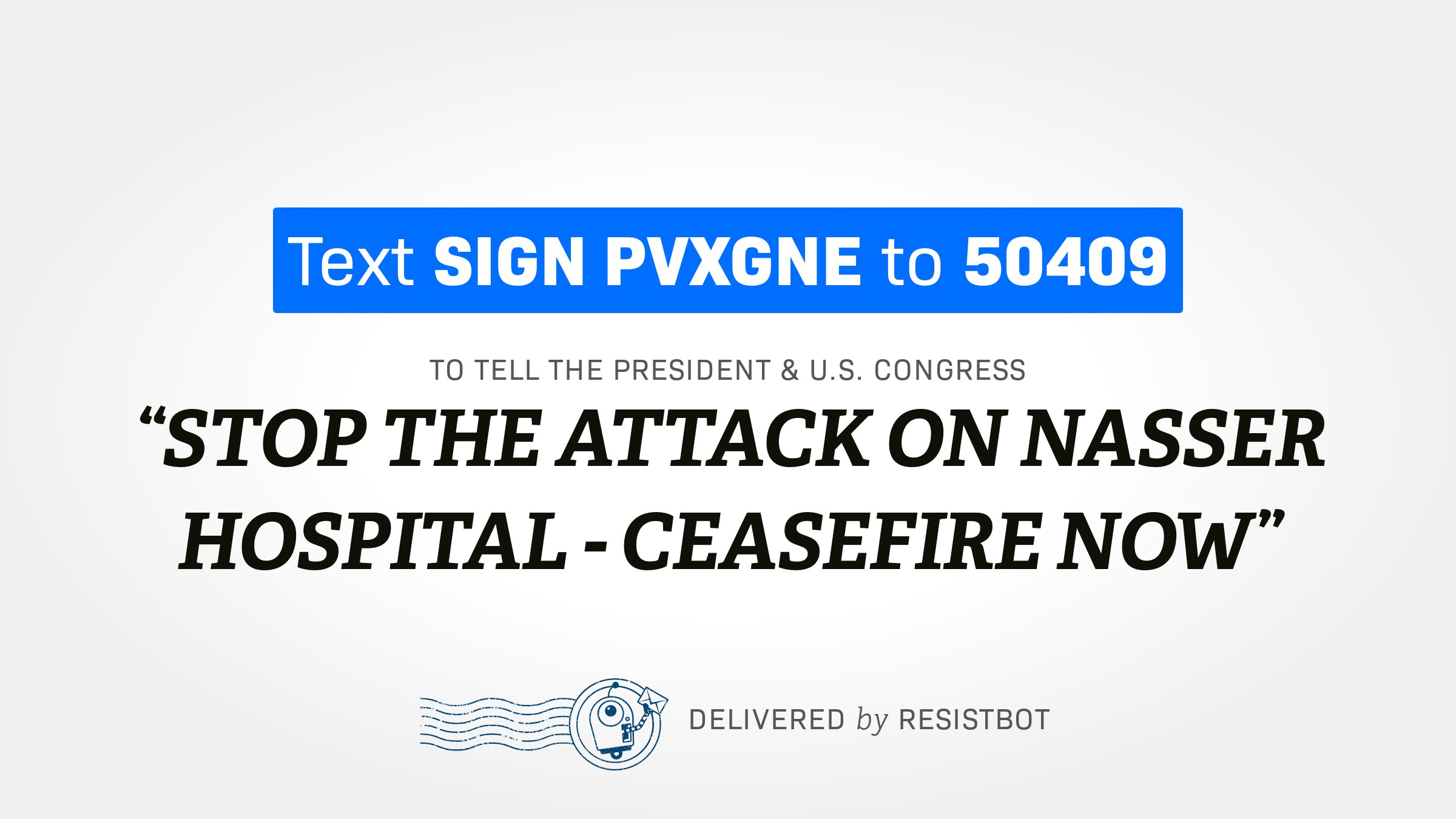 STOP THE ATTACK ON NASSER HOSPITAL – CEASEFIRE NOW