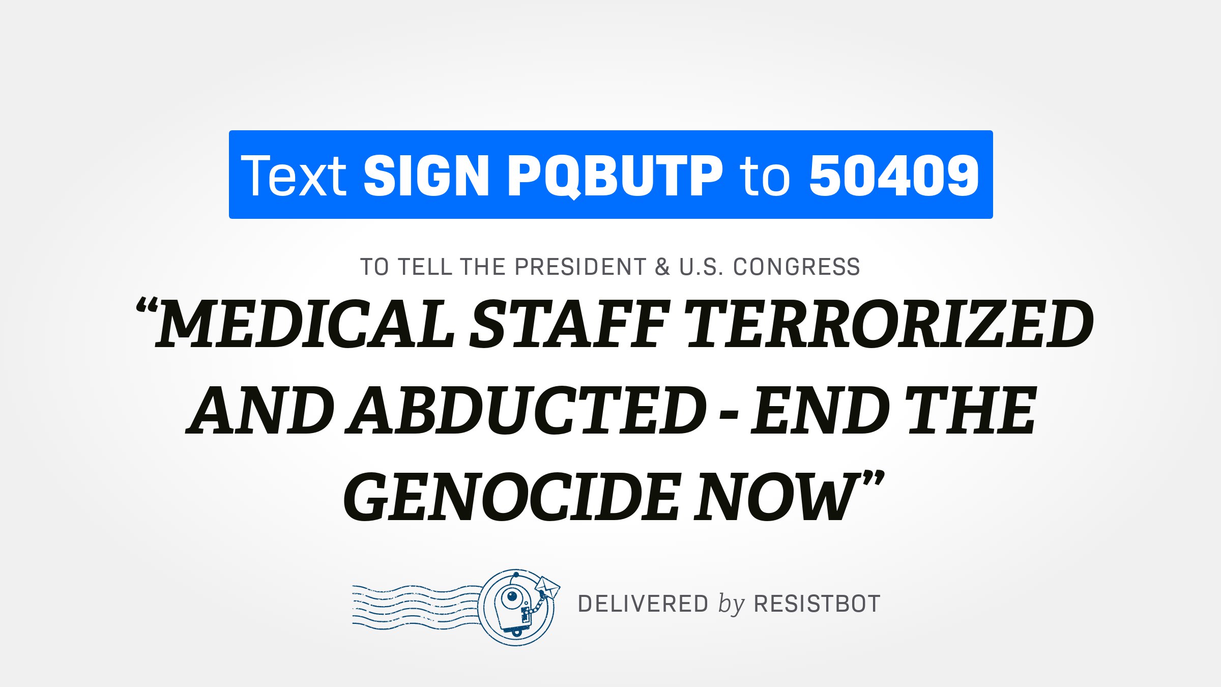 MEDICAL STAFF TERRORIZED AND ABDUCTED – END THE GENOCIDE NOW