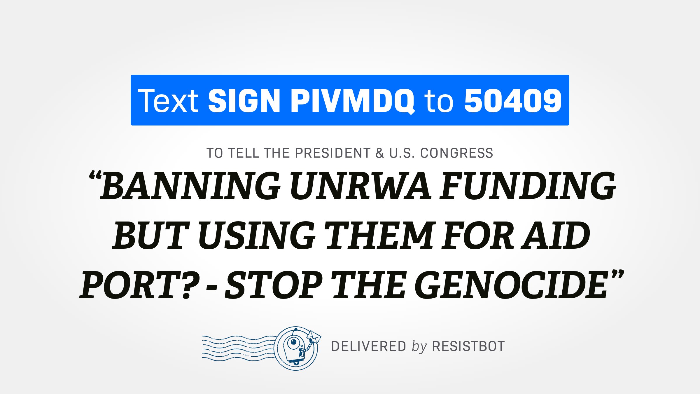 BANNING UNRWA FUNDING BUT USING THEM FOR AID PORT? – STOP THE GENOCIDE