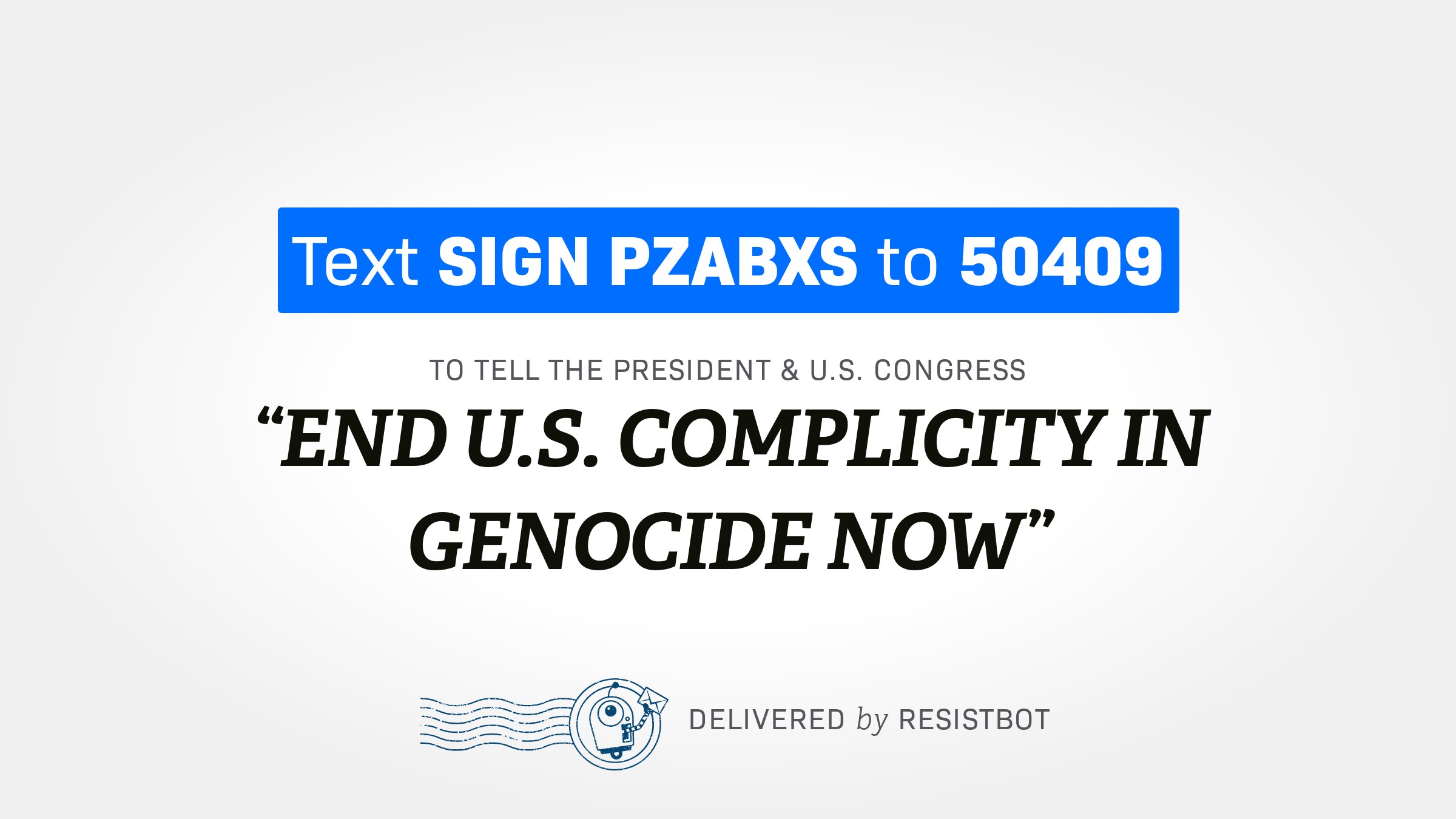 END U.S. COMPLICITY IN GENOCIDE NOW