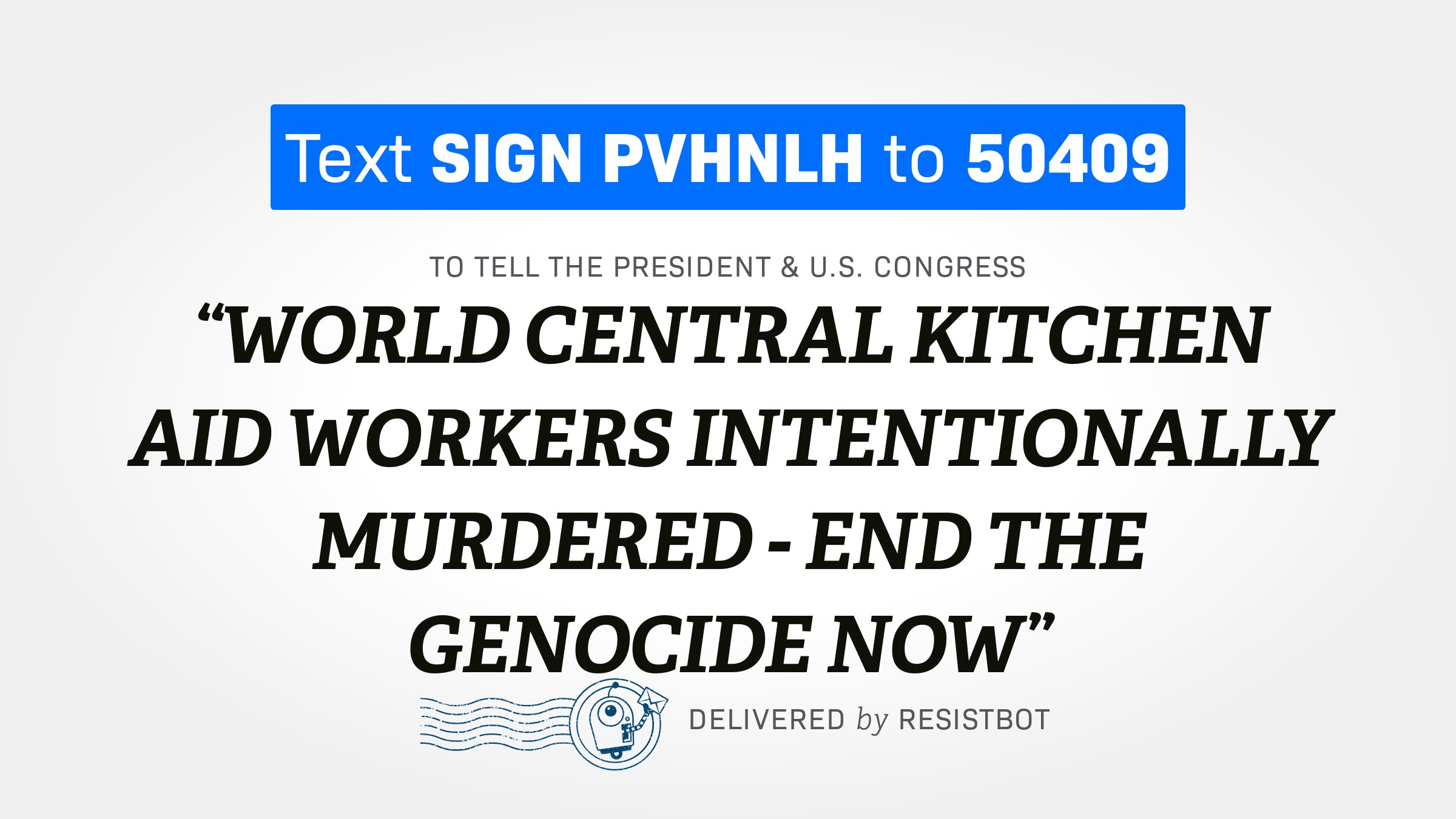 WORLD CENTRAL KITCHEN AID WORKERS INTENTIONALLY MURDERED – END THE GENOCIDE NOW