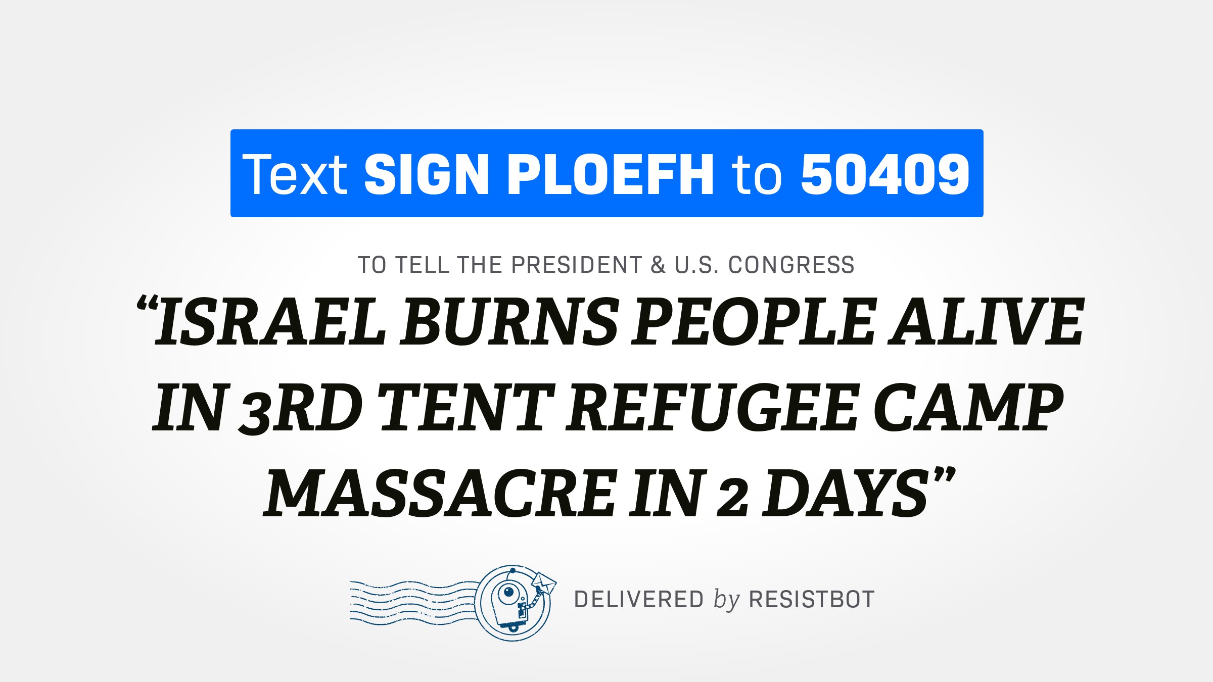 ISRAEL BURNS PEOPLE ALIVE IN 3RD TENT REFUGEE CAMP MASSACRE IN 2 DAYS