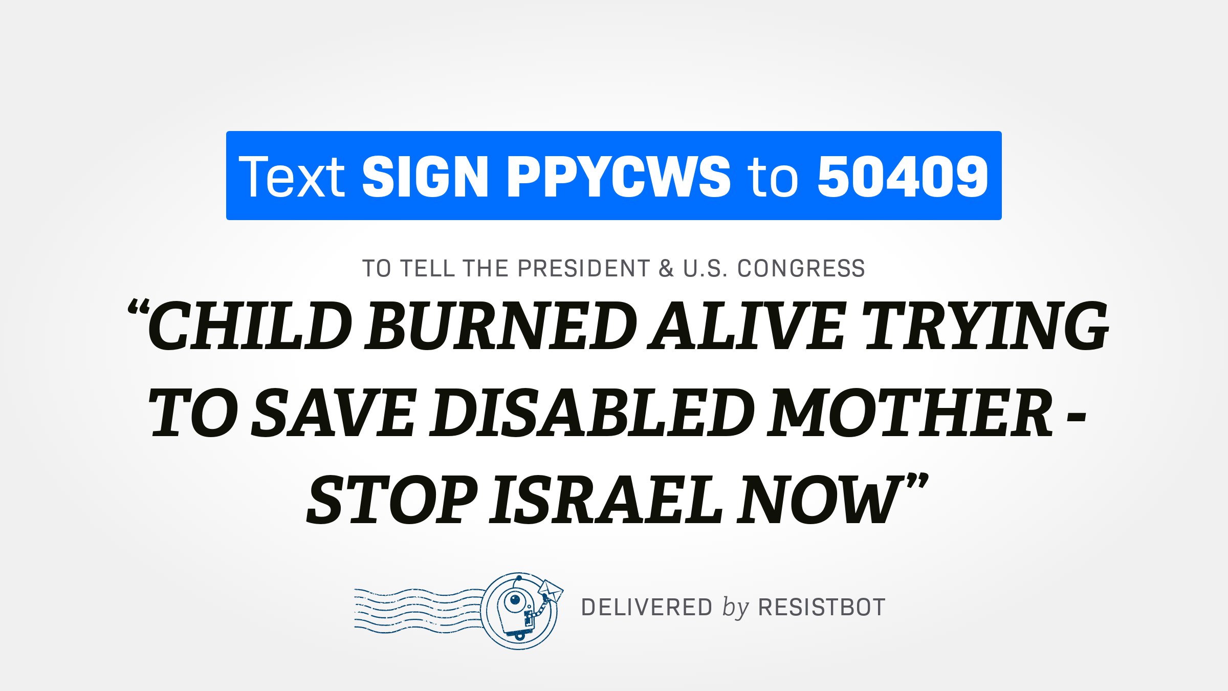 CHILD BURNED ALIVE TRYING TO SAVE DISABLED MOTHER – STOP ISRAEL NOW