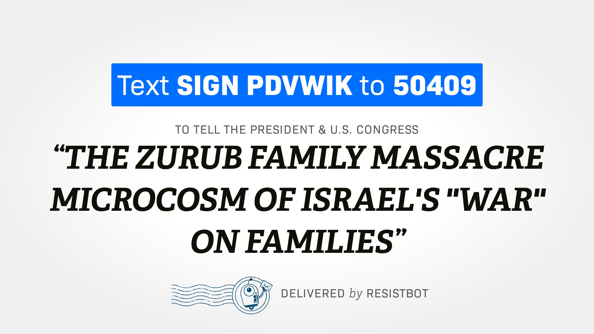 THE ZURUB FAMILY MASSACRE MICROCOSM OF ISRAEL’S “WAR” ON FAMILIES