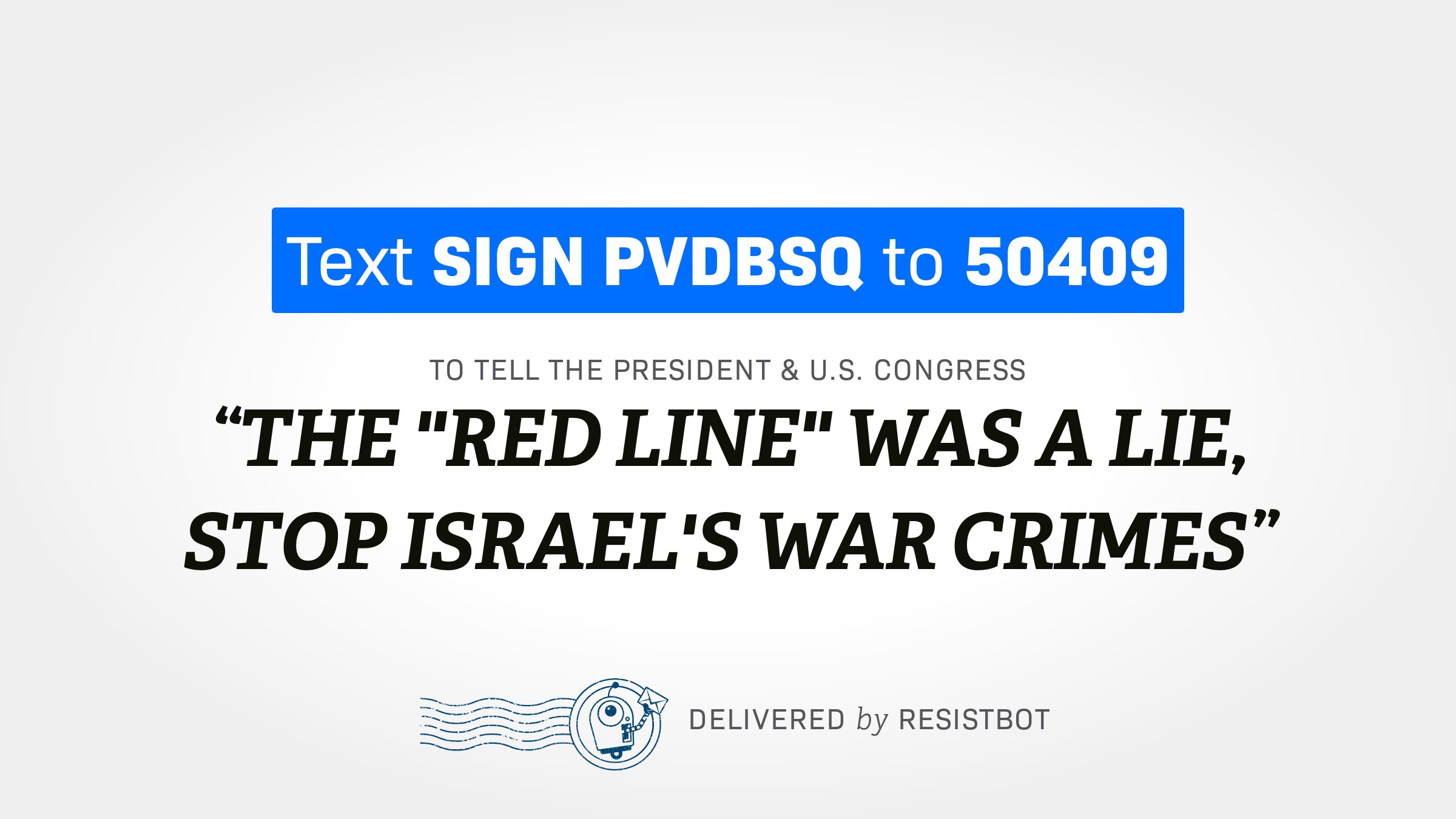 THE “RED LINE” WAS A LIE, STOP ISRAEL’S WAR CRIMES