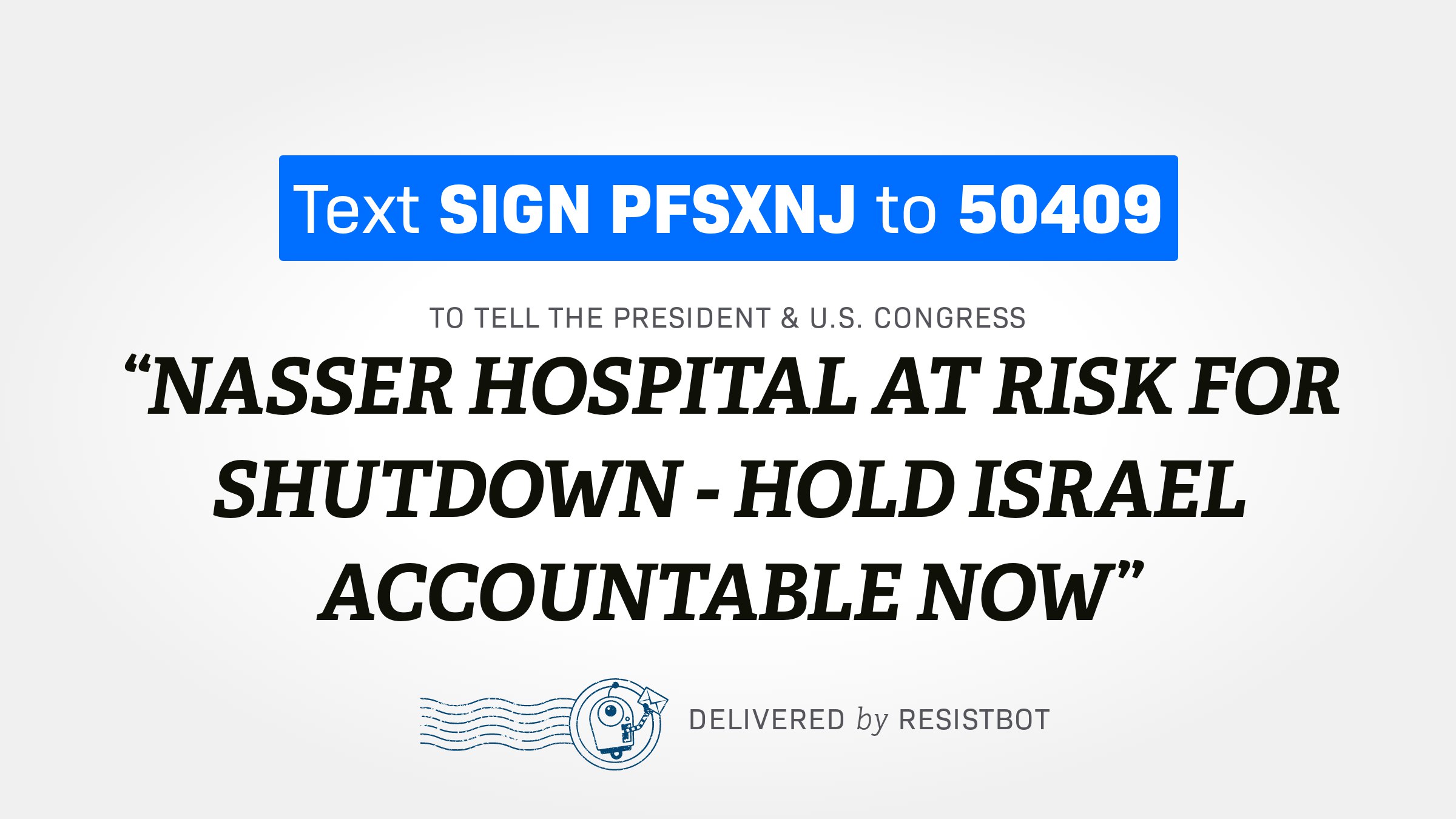 NASSER HOSPITAL AT RISK FOR SHUTDOWN – HOLD ISRAEL ACCOUNTABLE NOW