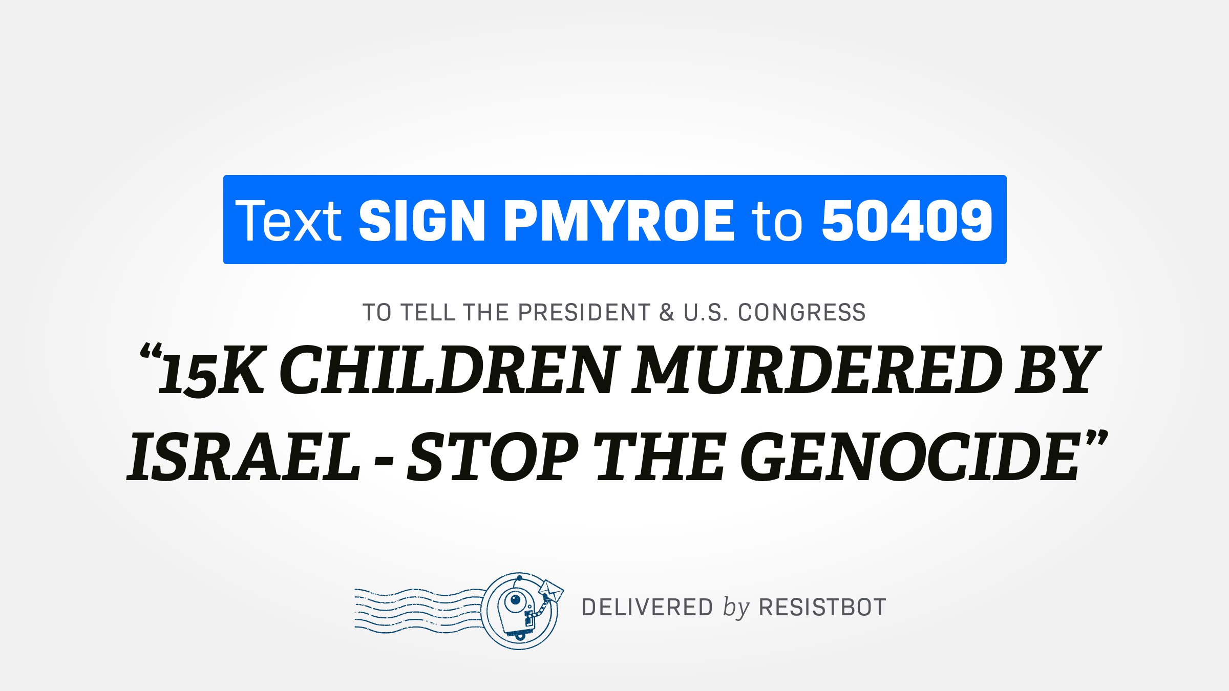 15K CHILDREN MURDERED BY ISRAEL – STOP THE GENOCIDE