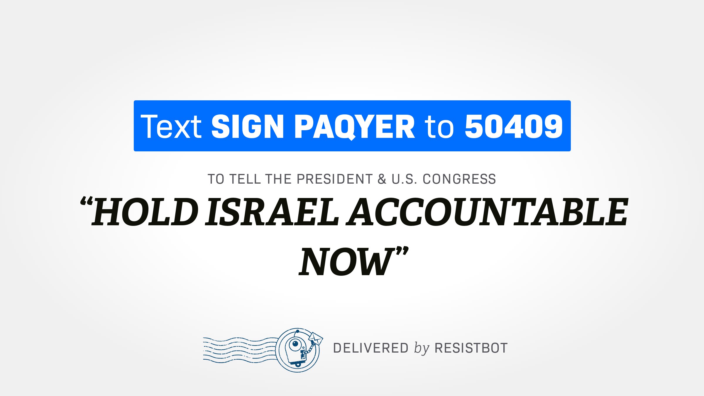 HOLD ISRAEL ACCOUNTABLE NOW