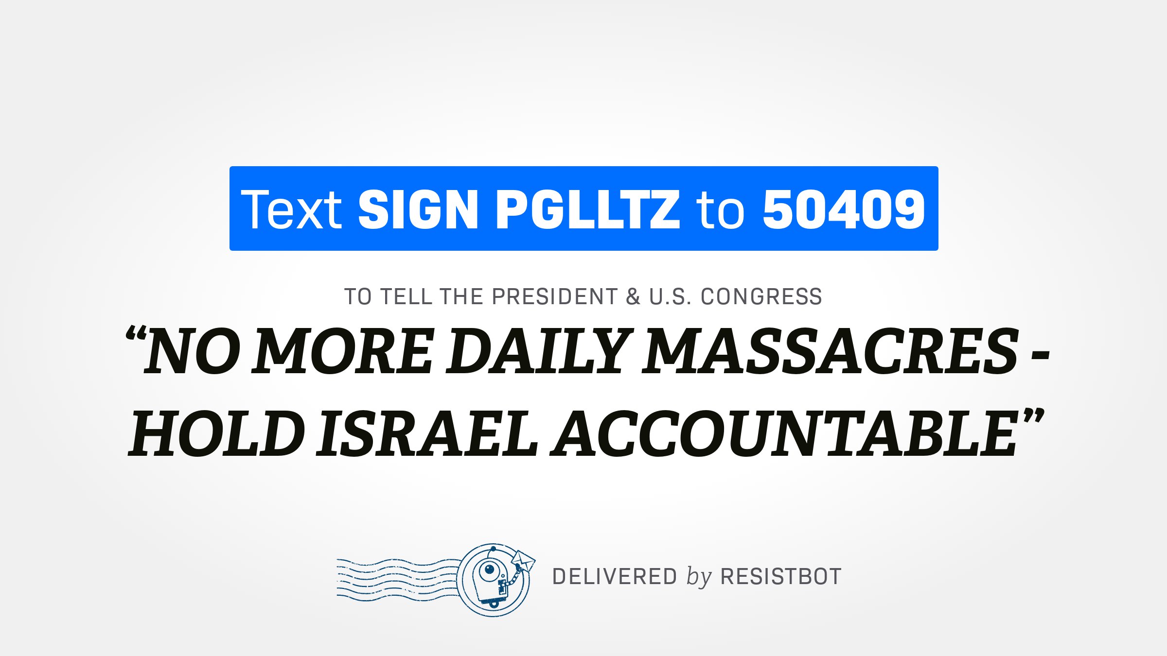 NO MORE DAILY MASSACRES – HOLD ISRAEL ACCOUNTABLE