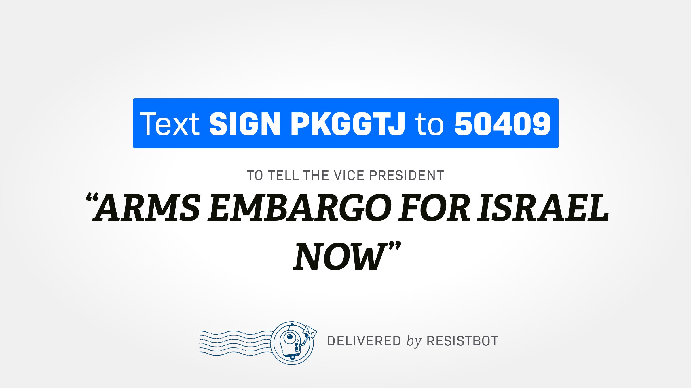 ARMS EMBARGO FOR ISRAEL NOW