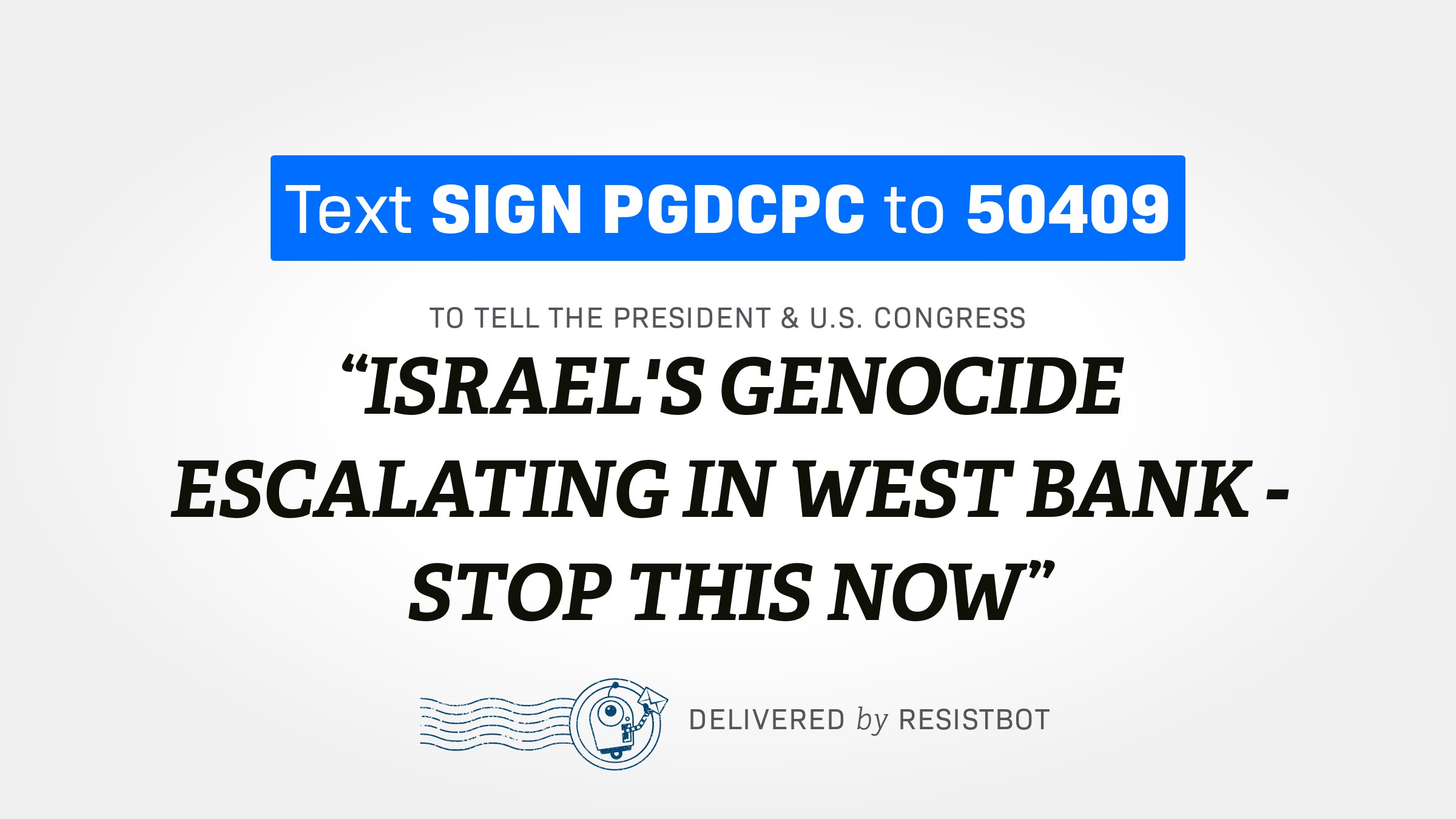 ISRAEL’S GENOCIDE ESCALATING IN WEST BANK – STOP THIS NOW