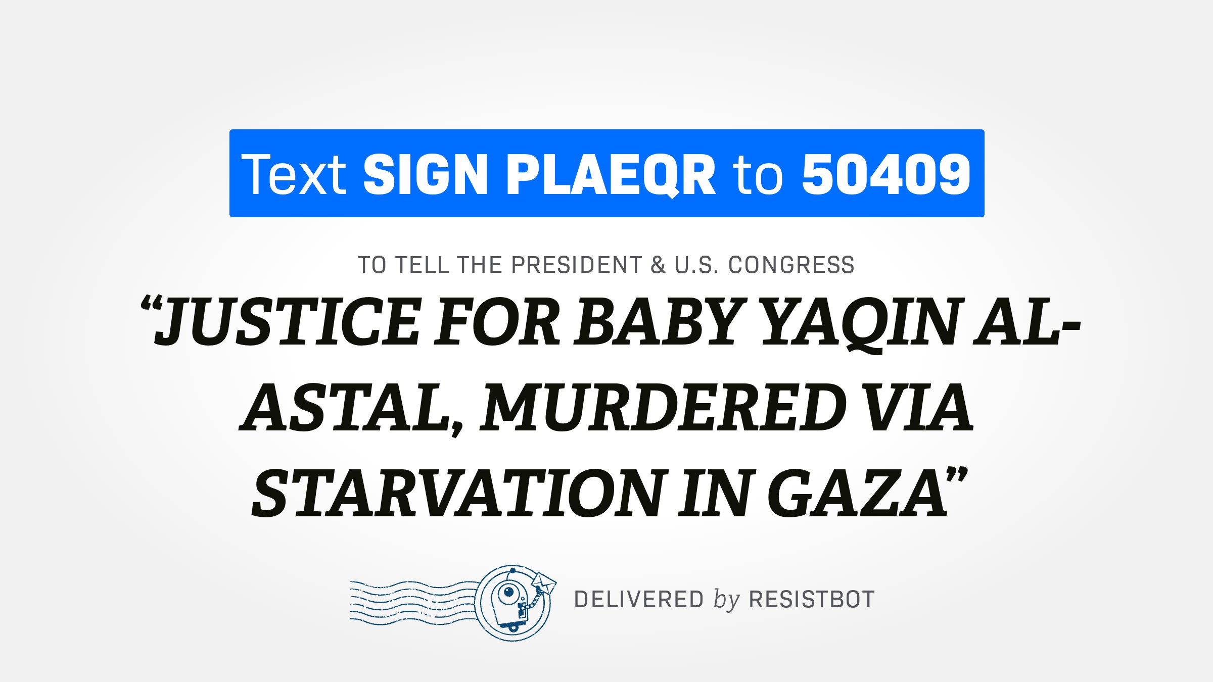 JUSTICE FOR BABY YAQIN AL-ASTAL, MURDERED VIA STARVATION IN GAZA